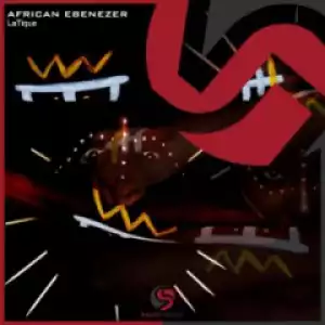 LaTique - African Ebenezer (Rare Touch)